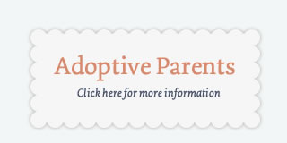 Adoptive Parents: Click Here for More Information Adoptive Parents: Click Here for More Information